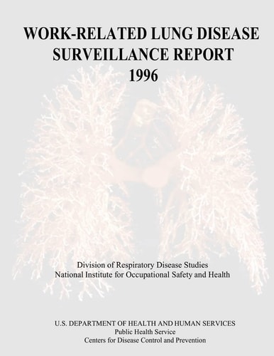 Work-Related Lung Disease Surveillance Report 1996