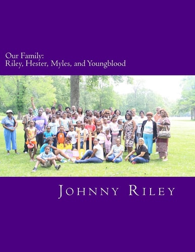 Our Family Riley, Hester, Myles, Youngblood