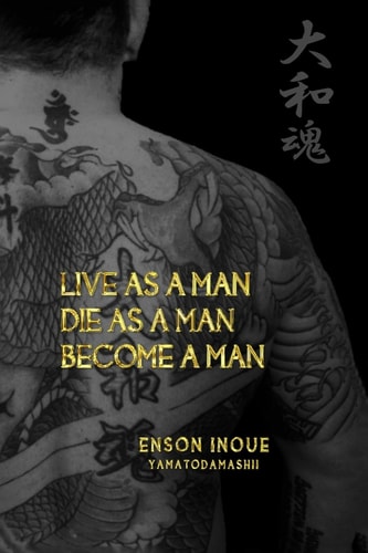 Live As a Man. Die As a Man. Become a Man