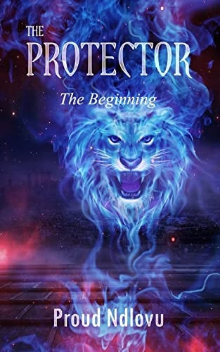 The Protector The Beginning