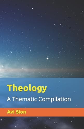 Theology A Thematic Compilation