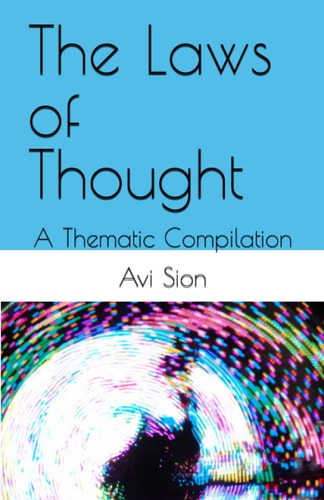 The Laws of Thought A Thematic Compilation