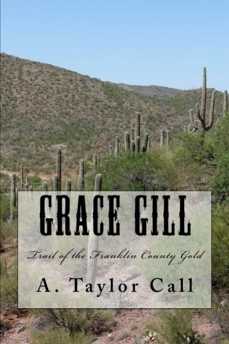 Grace Gill Trail of the Franklin County Gold