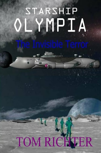 Starship Olympia The Invisible Terror