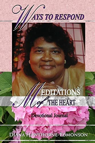 Ways To Respond Meditations of the Heart