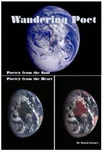 Wandering Poet Poetry from the Heart Poem from the Soul