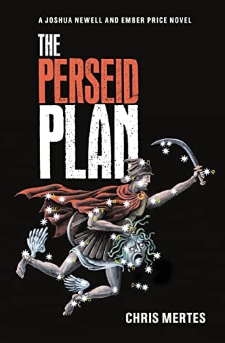 The Perseid Plan A Joshua Newell and Ember Price Novel