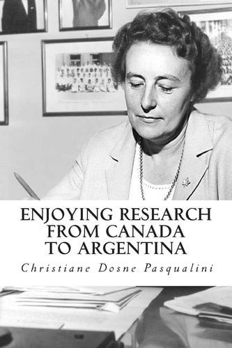 Enjoying Research from Canada to Argentina Autobiography of a Biomedical Investigator