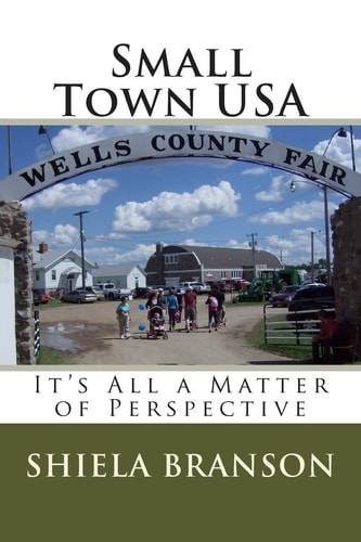 Small Town USA It's All a Matter of Perspective