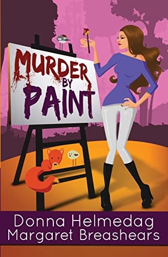 Murder by Paint A Humorous Romantic Suspense