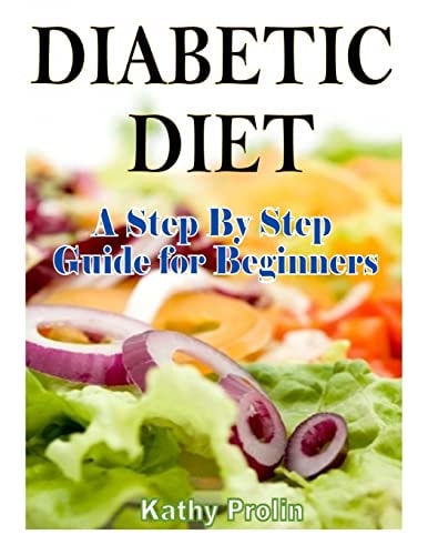 Diabetic Diet A Complete Step by Step Guide for Beginners