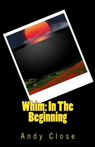 Whim In The Beginning