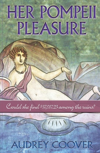 Her Pompeii Pleasure Could She Find $37,017. 23 Among the Ruins?