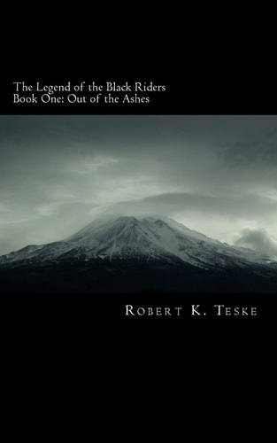 The Legend of the Black Riders Out of the Ashes