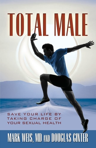 Total Male Save Your Life by Taking Charge of Your Sexual Health