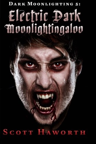 Dark Moonlighting 5 Electric Dark Moonlightingaloo
