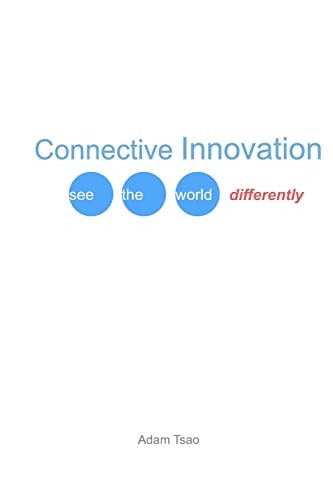 Connective Innovation See the World Differently