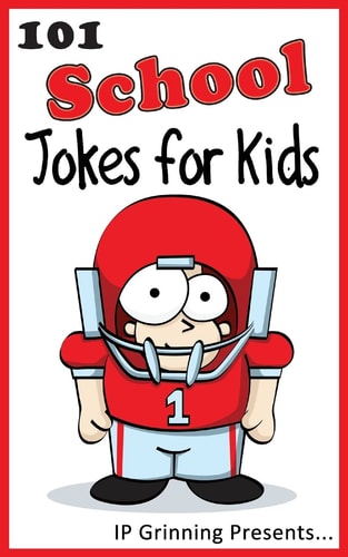 101 School Jokes for Kids Joke Books for Kids