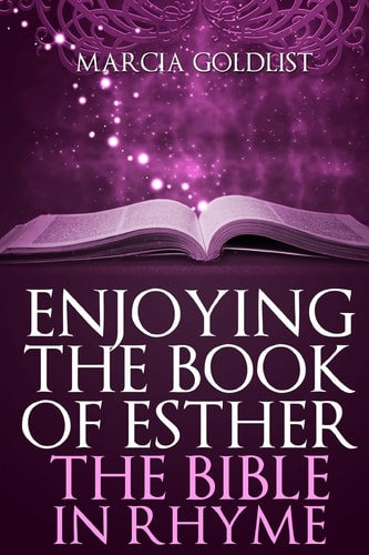Enjoying the Book of Esther The Bible in Rhyme