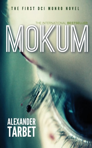 Mokum The First DCI Munro Novel