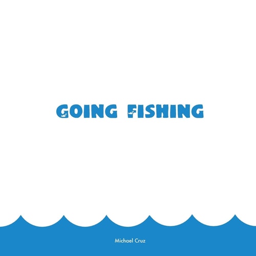 Going Fishing