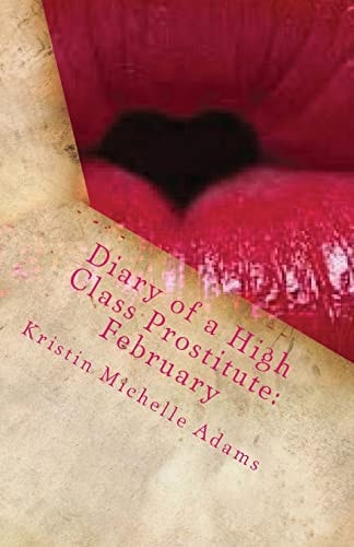 February Diary of a High Class Prostitute