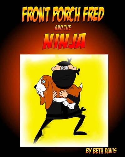 Front Porch Fred And the Ninja