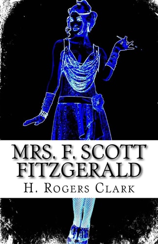 Mrs. F. Scott Fitzgerald A Girl Can't Laugh All The Time