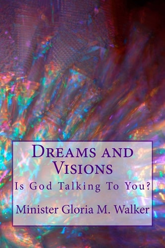Dreams and Visions Is God Talking To You?
