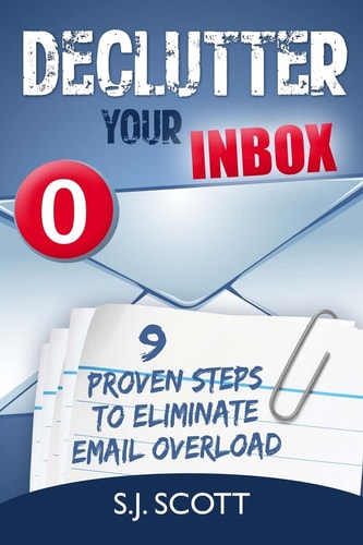 Declutter Your Inbox 9 Proven Steps to Eliminate Email Overload