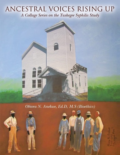 Ancestral Voices Rising Up A Collage Series on the Tuskegee Syphilis Study