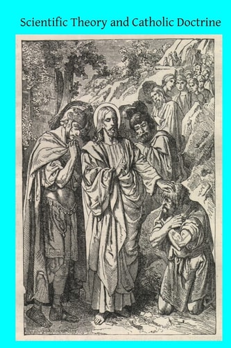 Scientific Theory and Catholic Doctrine