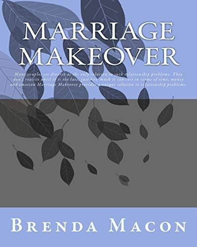 Marriage Makeover Many Couples See Divorce As the Only Solution to Such Relationship Problems. They Don't Realize Until It Is Too Late, Just How Much It Can Cost in Terms of Time, Money and Emotion Marriage Makeover Provides a Unique Solution to Relations