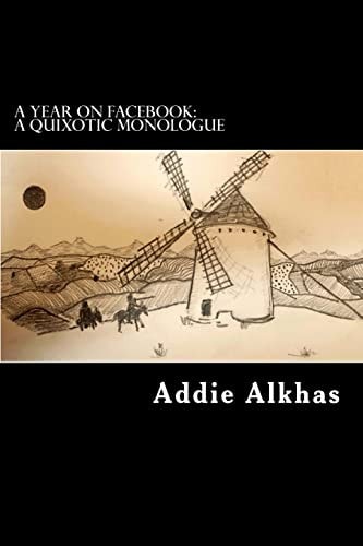 A Year on Facebook A Quixotic Monologue: Personal Reflections on Cinema, the Arts, Life and Political Philosophy