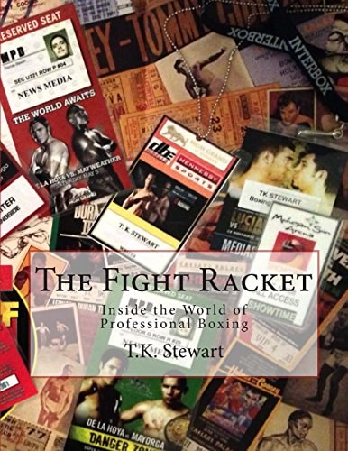 The Fight Racket Inside the World of Professional Boxing