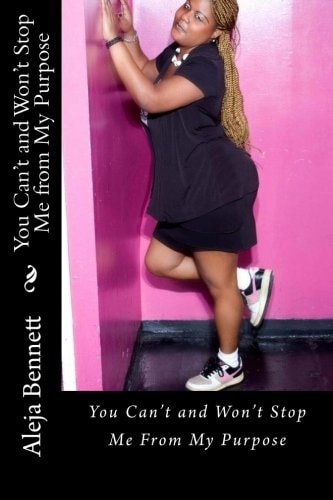 You Can't and Won't Stop Me From My Purpose