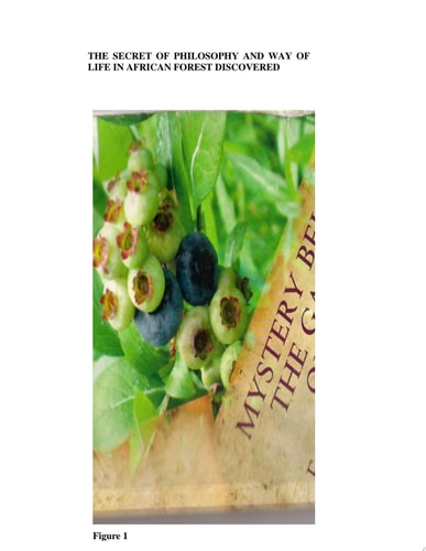 THE SECRET OF PHILOSOPHY AND THE WAY OF LIFE IN AFRICAN FOREST THE SECRET BEHIND EDEN