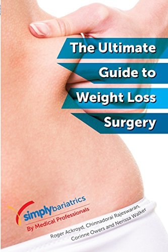 Simplybariatrics The Ultimate Guide to Weight Loss Surgery: All You Need to Know Regarding Weight Loss Surgery