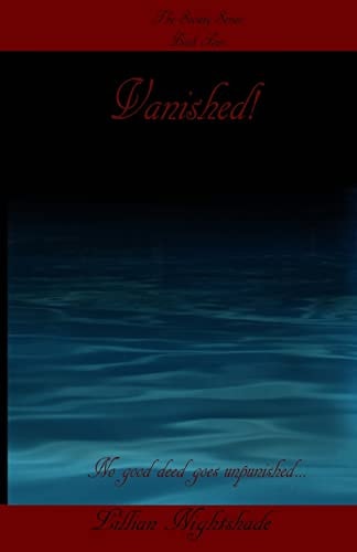 Vanished! No Good Deed Goes Unpunished.