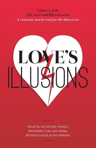 Love's Illusions A Romantic Beach Read for the Bifocal Set