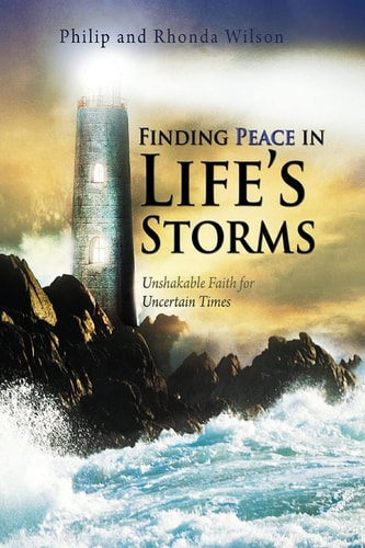 Finding Peace in Life's Storms Unshakable Faith for Uncertain Times