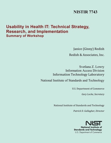 Nistir 7743 Usability in Health IT: Technical Strategy, Research and Implementation