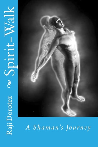 Spirit-Walk A Novella