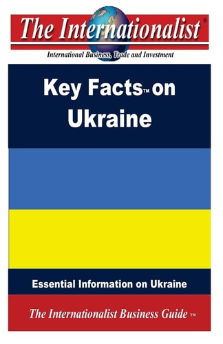 Key Facts on Ukraine Essential Information on Ukraine