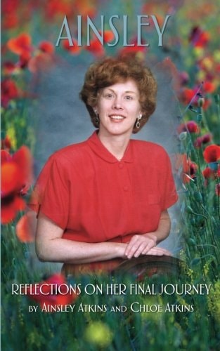 Ainsley Reflections On Her Final Journey