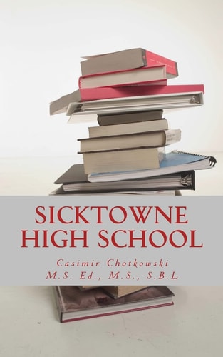 Sicktowne High School Vol. 3