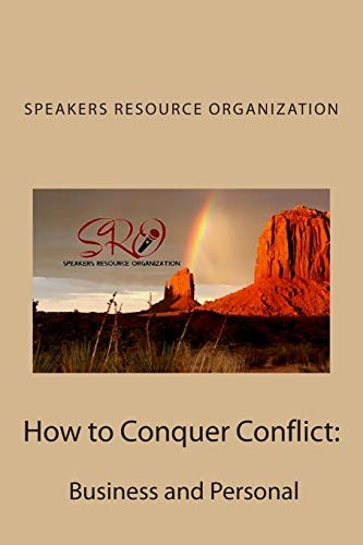 How to Conquer Conflict Business and Personal