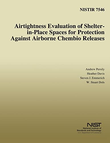 Airtightness Evaluation of Shelter-In-Place Spaces for Protection Against Airborne Chembio Releases