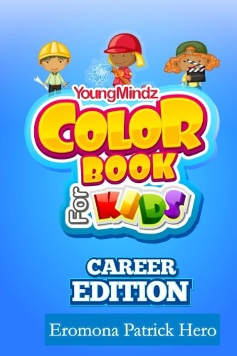 Youngmindz Color Book For Kids Career Edition: Coloring Pages for Responsible Changes