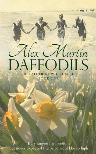 Daffodils Katy Always Longed for Freedom, But Never Expected the Price Would Be So High